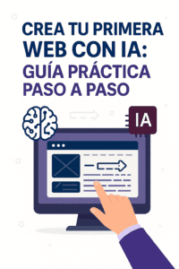 Crea tu Primera Web con IA: Guía Paso a Paso título